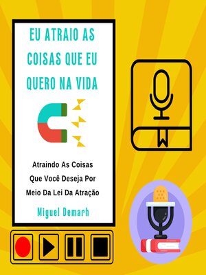 cover image of EU ATRAIO AS COISAS QUE EU QUERO NA VIDA